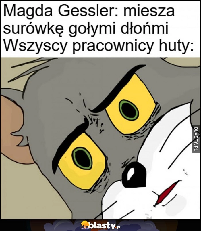 
    Magra Gessler: miesza surówkę gołymi dłońmi, wszyscy pracownicy huty zdziwieni