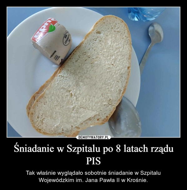 
    Śniadanie w Szpitalu po 8 latach rządu PIS