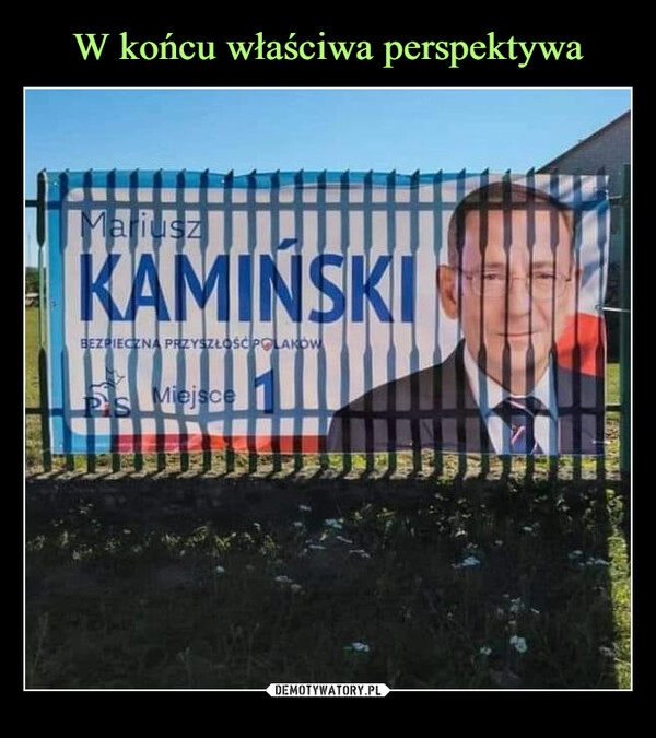 
    W końcu właściwa perspektywa