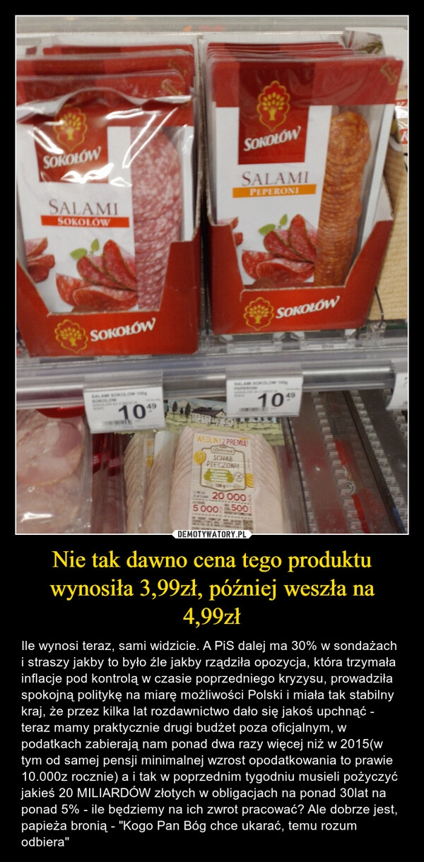 
    Nie tak dawno cena tego produktu wynosiła 3,99zł, później weszła na 4,99zł