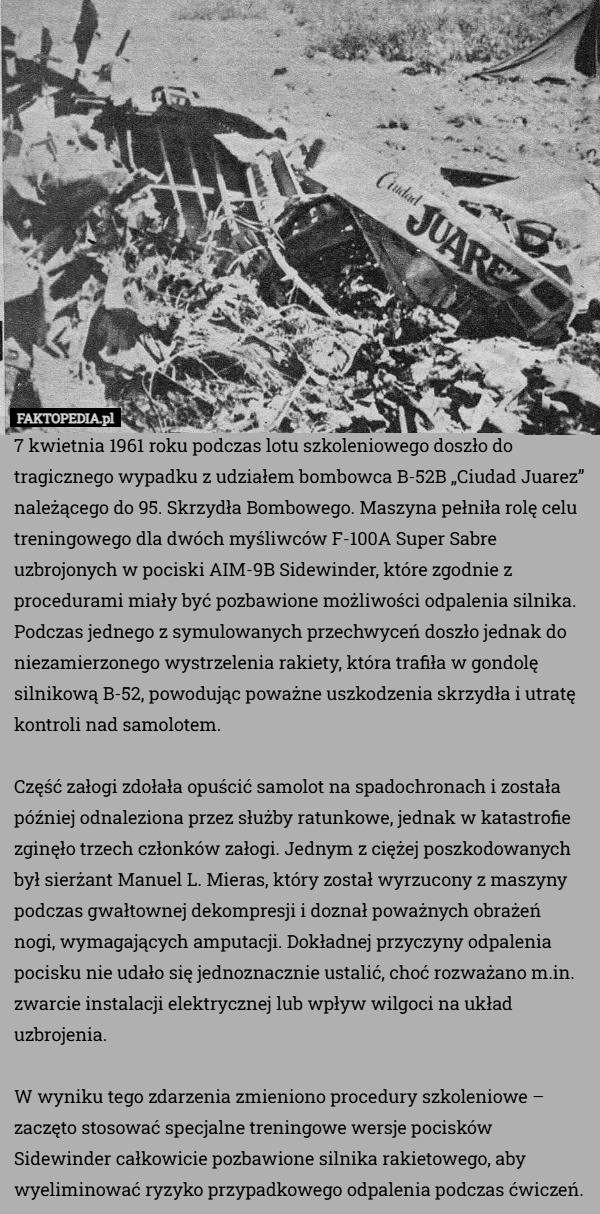 
    7 kwietnia 1961 roku podczas lotu szkoleniowego doszło do tragicznego wypadku