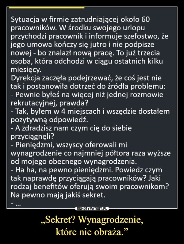 
    „Sekret? Wynagrodzenie,
które nie obraża.”