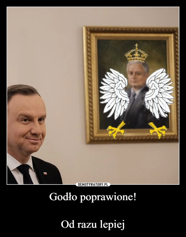 
    Godło poprawione!

Od razu lepiej