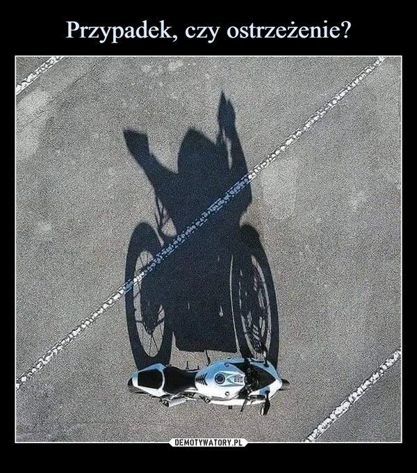 
    Przypadek, czy ostrzeżenie?