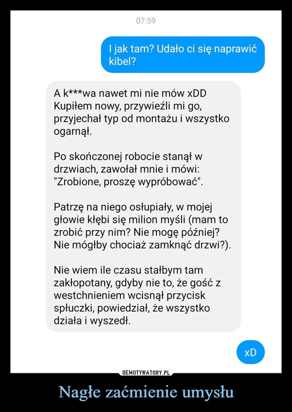 
    Nagłe zaćmienie umysłu