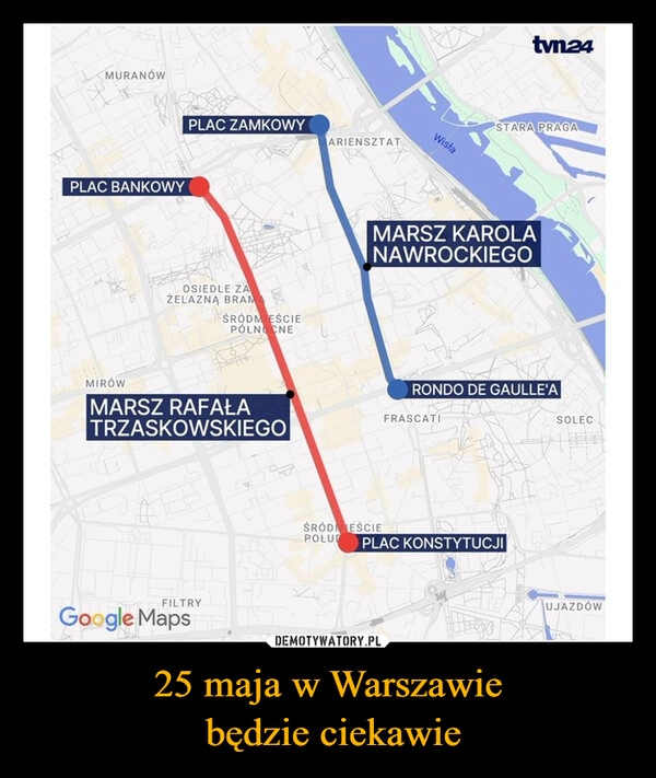 
    25 maja w Warszawie
 będzie ciekawie