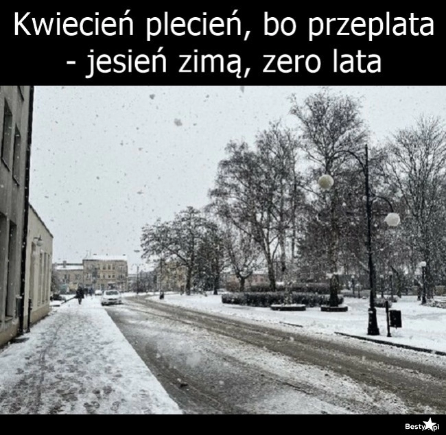 
    Kwiecień plecień 