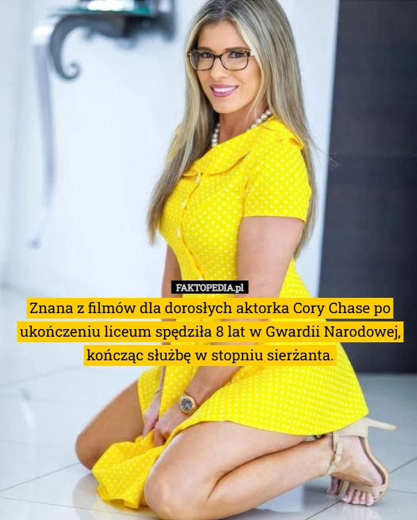 
    Znana z filmów dla dorosłych aktorka Cory Chase po ukończeniu liceum spędziła