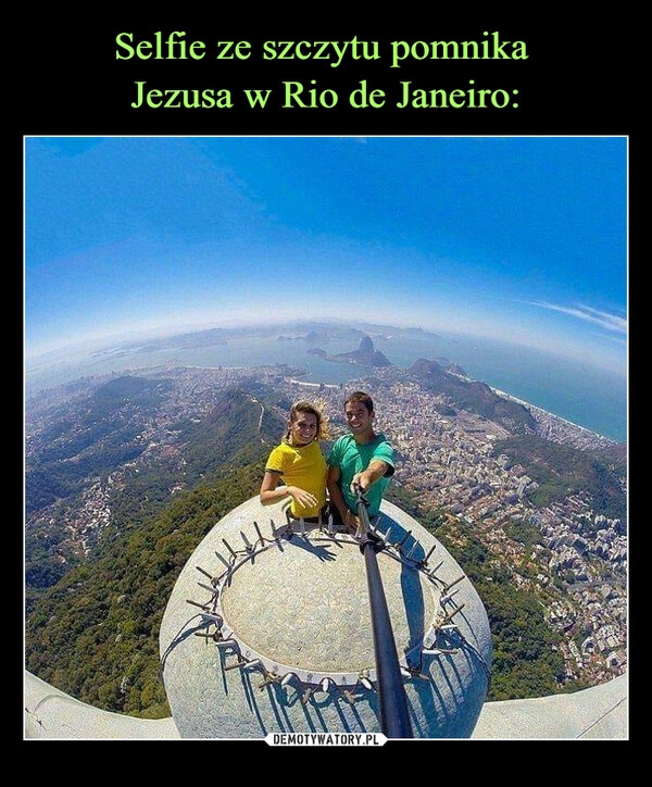 
    Selfie ze szczytu pomnika
Jezusa w Rio de Janeiro: 