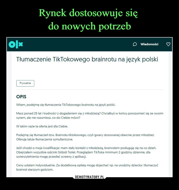 
    Rynek dostosowuje się 
do nowych potrzeb