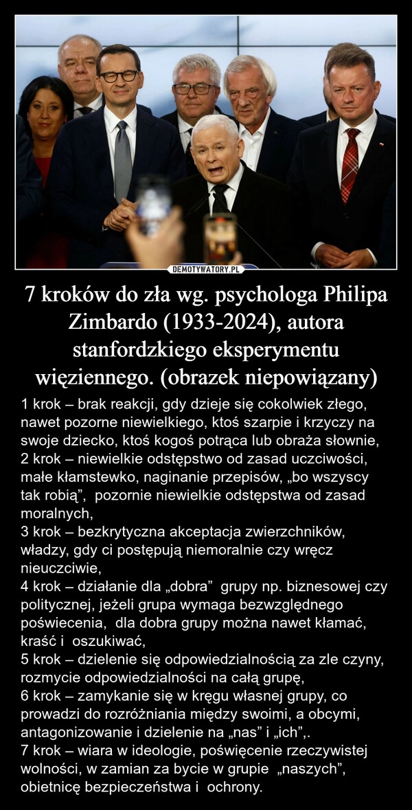 
    7 kroków do zła wg. psychologa Philipa Zimbardo (1933-2024), autora stanfordzkiego eksperymentu więziennego. (obrazek niepowiązany)