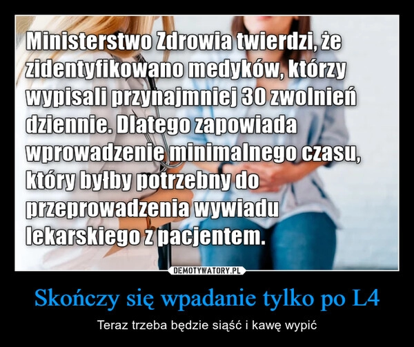 
    Skończy się wpadanie tylko po L4