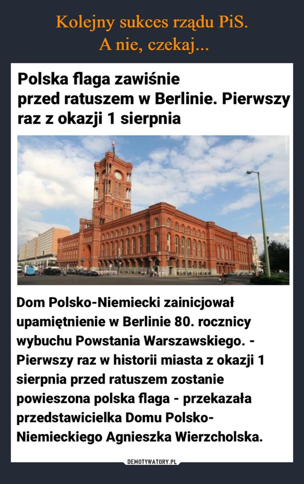 
    Kolejny sukces rządu PiS.
 A nie, czekaj...