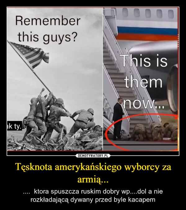 
    Tęsknota amerykańskiego wyborcy za armią...