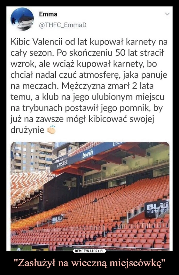 
    ''Zasłużył na wieczną miejscówkę''