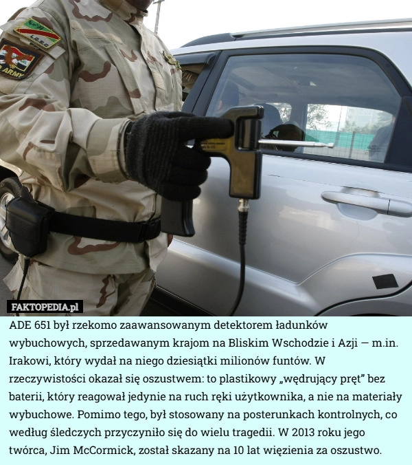 ADE 651 był rzekomo zaawansowanym detektorem ładunków wybuchowych, sprzedawanym