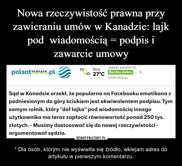 
    Nowa rzeczywistość prawna przy zawieraniu umów w Kanadzie: lajk pod  wiadomością = podpis i zawarcie umowy