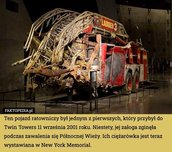 
    Ten pojazd ratowniczy był jednym z pierwszych, który przybył do Twin Towers