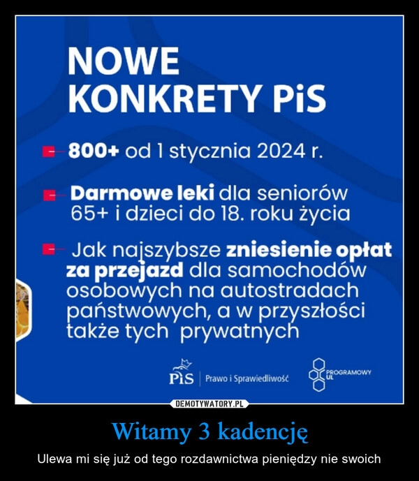 
    Witamy 3 kadencję