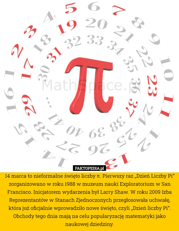 
    14 marca to nieformalne święto liczby π. Pierwszy raz „Dzień Liczby Pi”