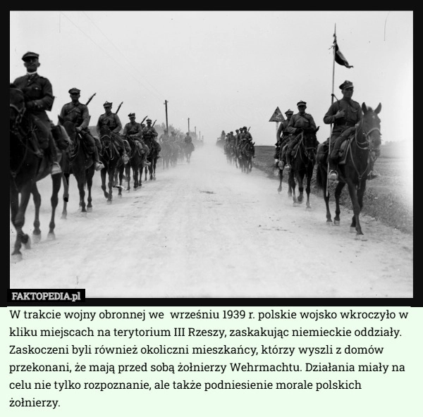 
    W trakcie wojny obronnej we  wrześniu 1939 r. polskie wojsko wkroczyło w