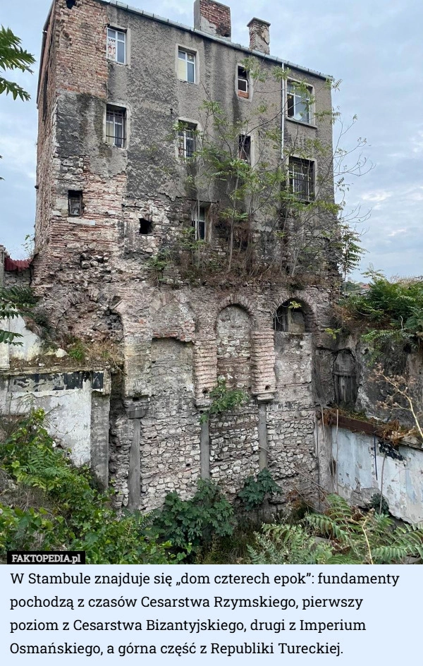 
    W Stambule znajduje się „dom czterech epok”: fundamenty pochodzą z czasów...