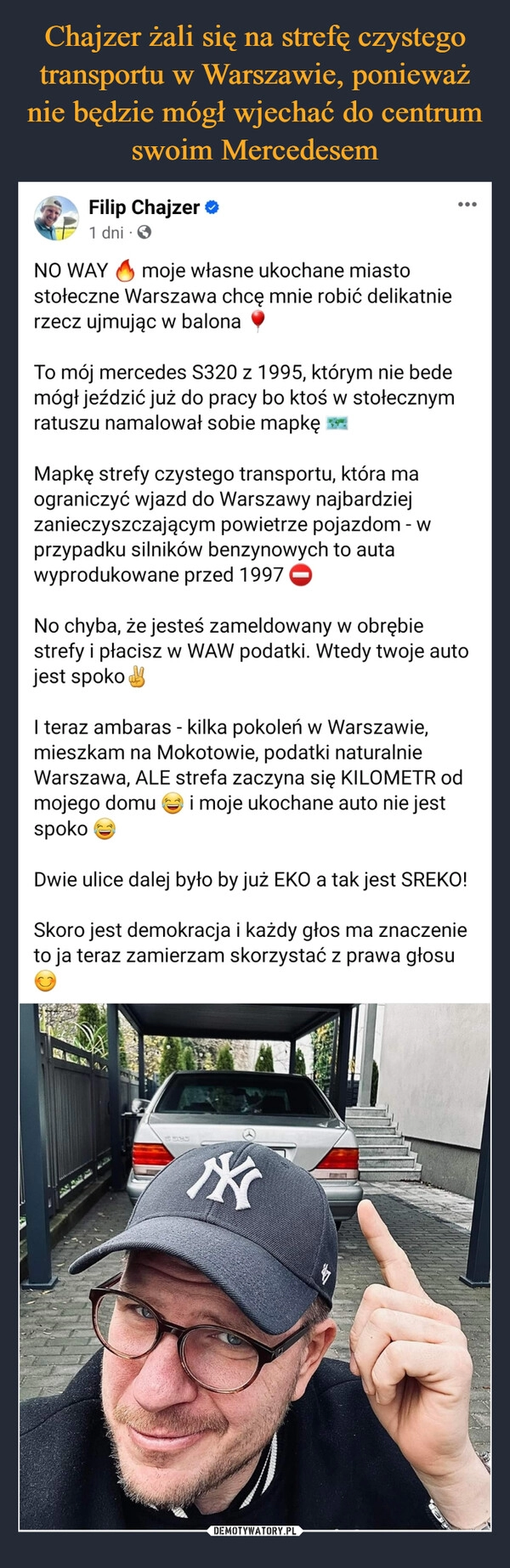 
    Chajzer żali się na strefę czystego transportu w Warszawie, ponieważ nie będzie mógł wjechać do centrum swoim Mercedesem