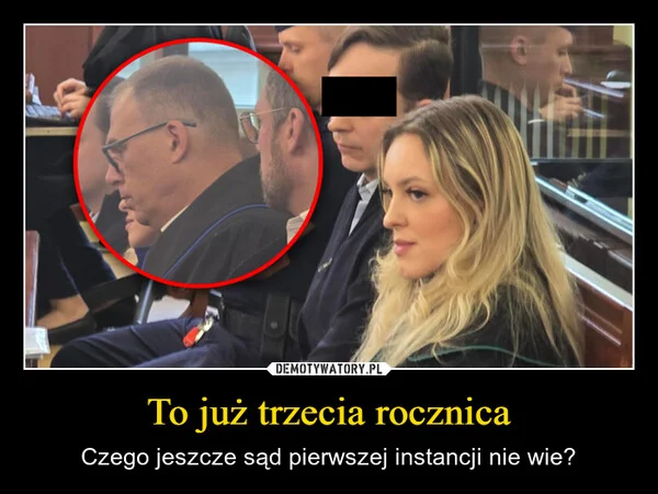 To już trzecia rocznica