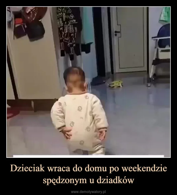 
    Dzieciak wraca do domu po weekendzie spędzonym u dziadków