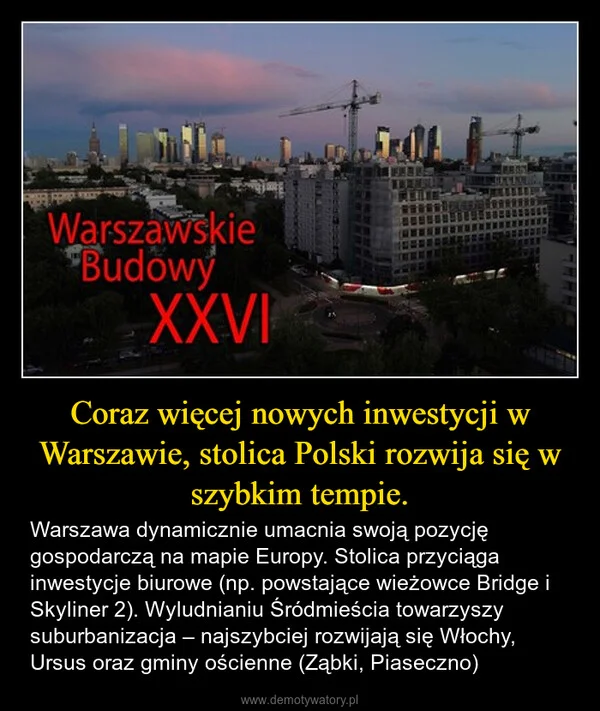 Coraz więcej nowych inwestycji w Warszawie, stolica Polski rozwija się w szybkim tempie.