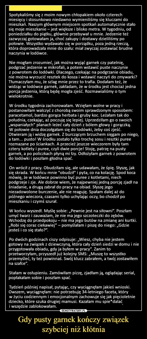 
    Gdy pusty garnek kończy związek szybciej niż kłótnia