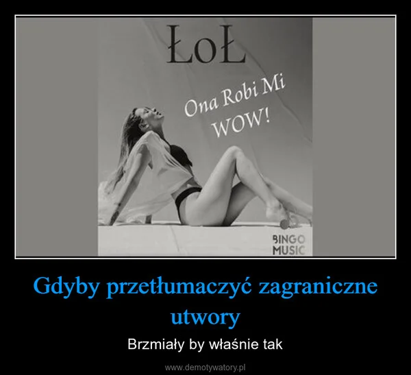 Gdyby przetłumaczyć zagraniczne utwory