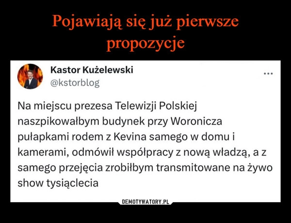 
    Pojawiają się już pierwsze propozycje