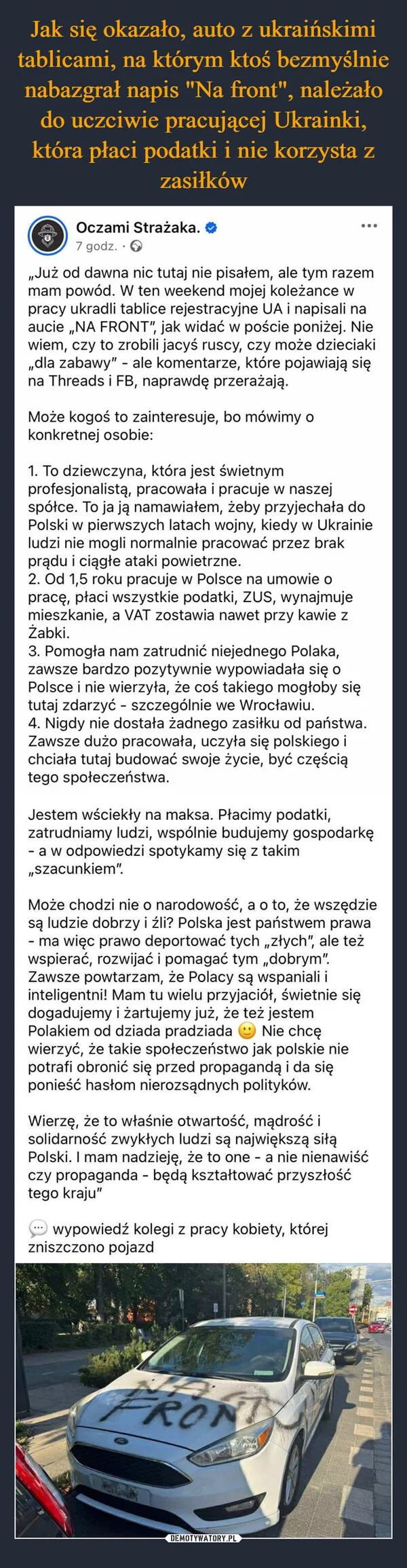 
    Jak się okazało, auto z ukraińskimi tablicami, na którym ktoś bezmyślnie nabazgrał napis 