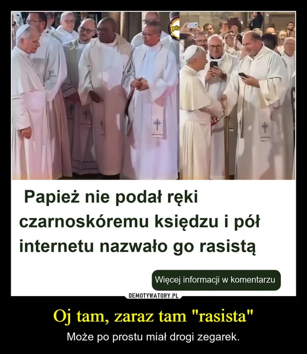 Oj tam, zaraz tam 