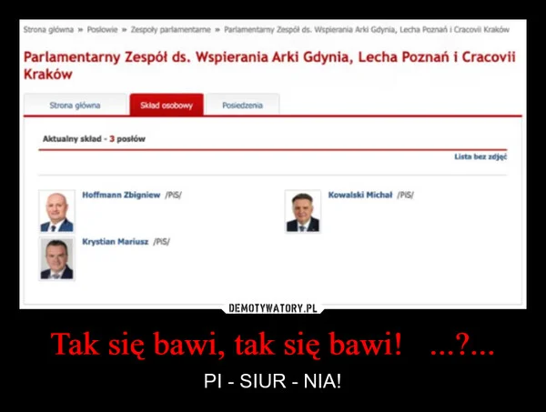 
    Tak się bawi, tak się bawi! ...?...