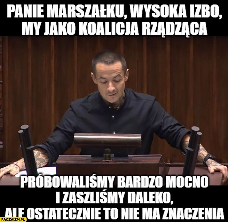 
    Józefaciuk Chester Linkin Park panie marszałku wysoka izbo próbowaliśmy bardzo mocno i zaszliśmy daleko ale ostatecznie to nie ma znaczenia