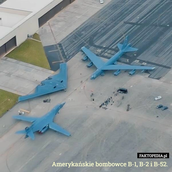 
    Amerykańskie bombowce B-1, B-2 i B-52.