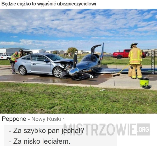 
    Będzie ciężko to wyjaśnić ubezpieczycielowi