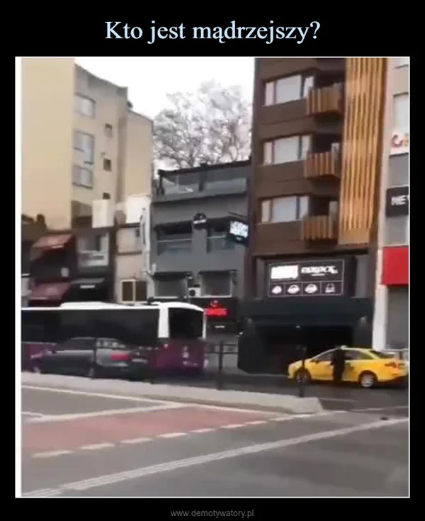 
    Kto jest mądrzejszy?