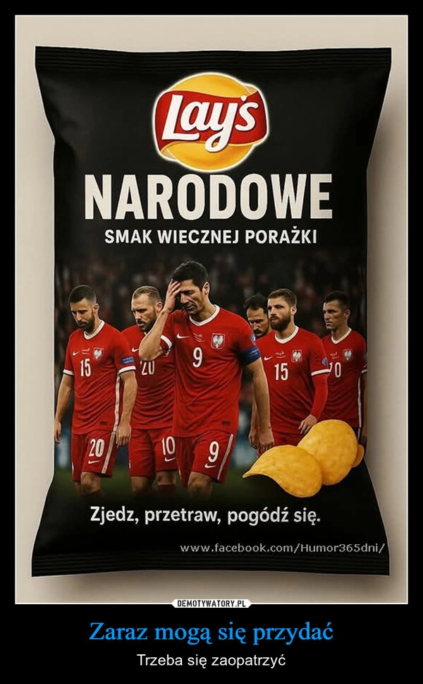 
    Zaraz mogą się przydać
