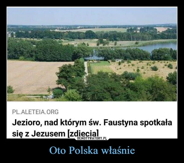 
    Oto Polska właśnie