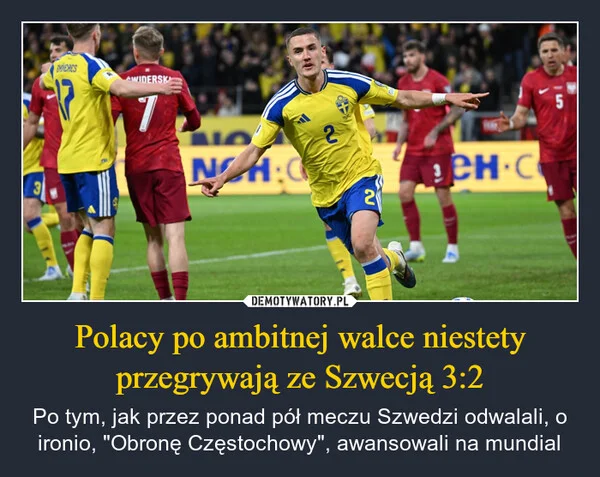 
    Polacy po ambitnej walce niestety przegrywają ze Szwecją 3:2