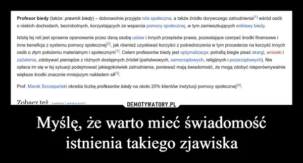 
    Myślę, że warto mieć świadomość istnienia takiego zjawiska