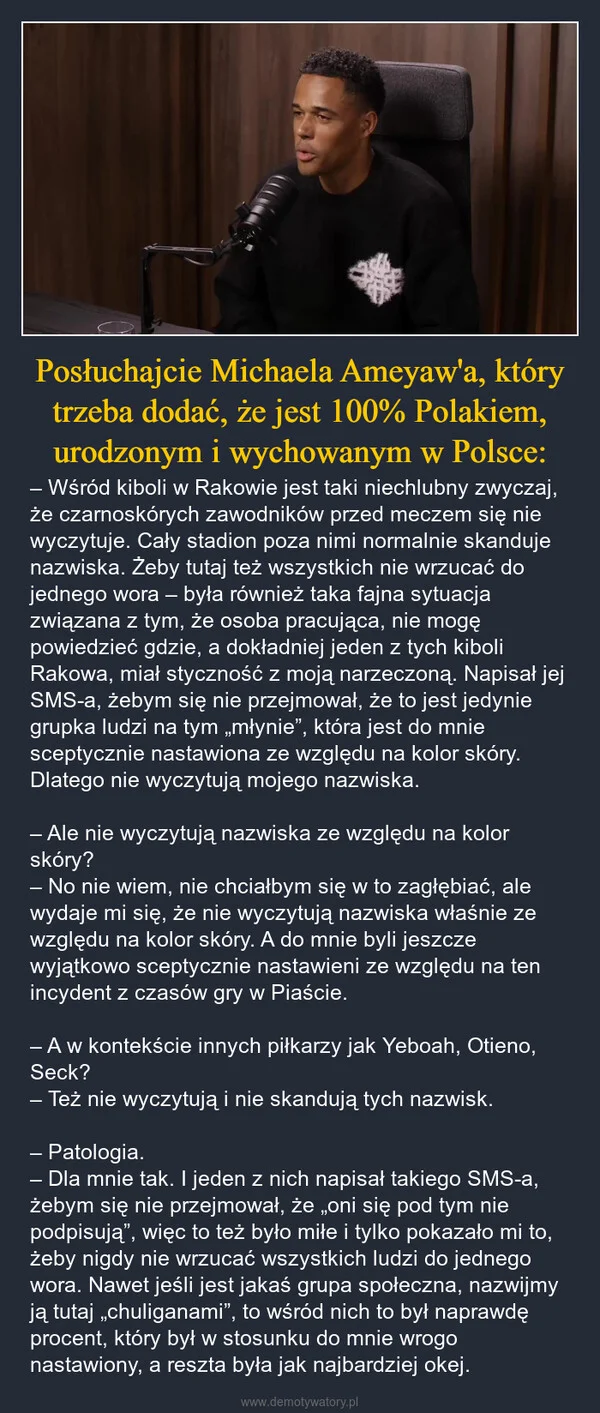 Posłuchajcie Michaela Ameyaw'a, który trzeba dodać, że jest 100% Polakiem, urodzonym i wychowanym w Polsce: