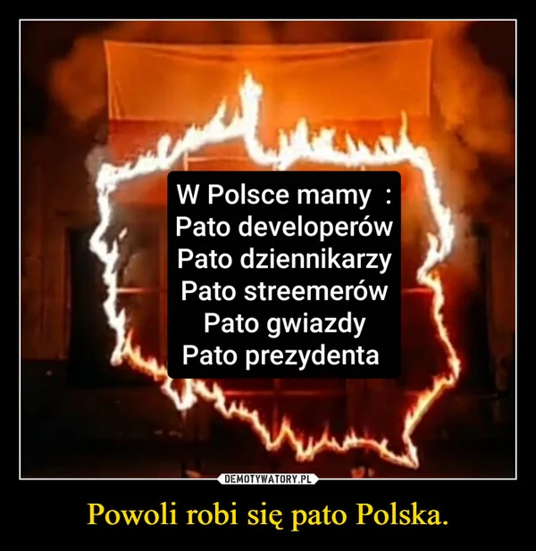 
    Powoli robi się pato Polska.