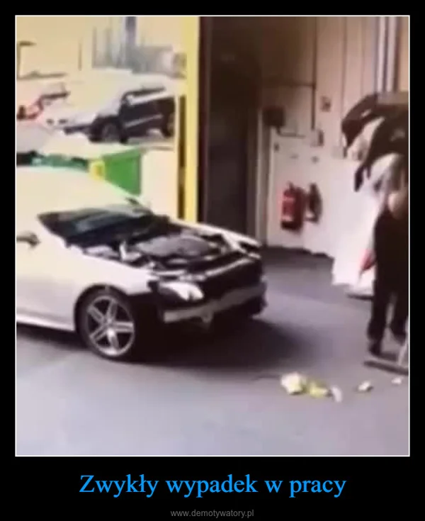 
    Zwykły wypadek w pracy