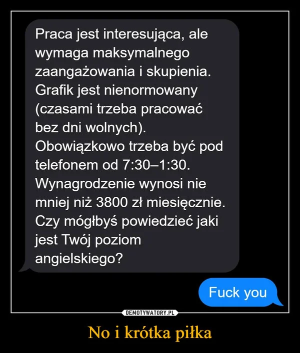 
    No i krótka piłka