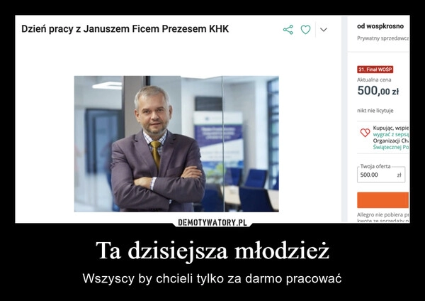 
    Ta dzisiejsza młodzież 