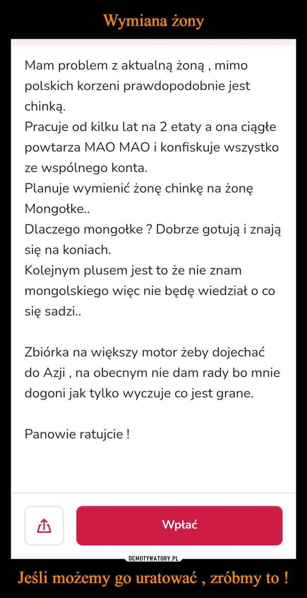 
    Wymiana żony Jeśli możemy go uratować , zróbmy to !